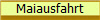 Maiausfahrt